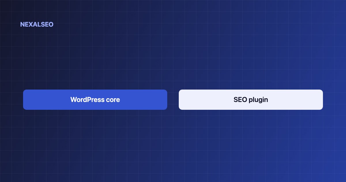SEO plugin vs WordPress core: what each one handles for titles, sitemaps, schema and redirects